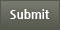 Submit